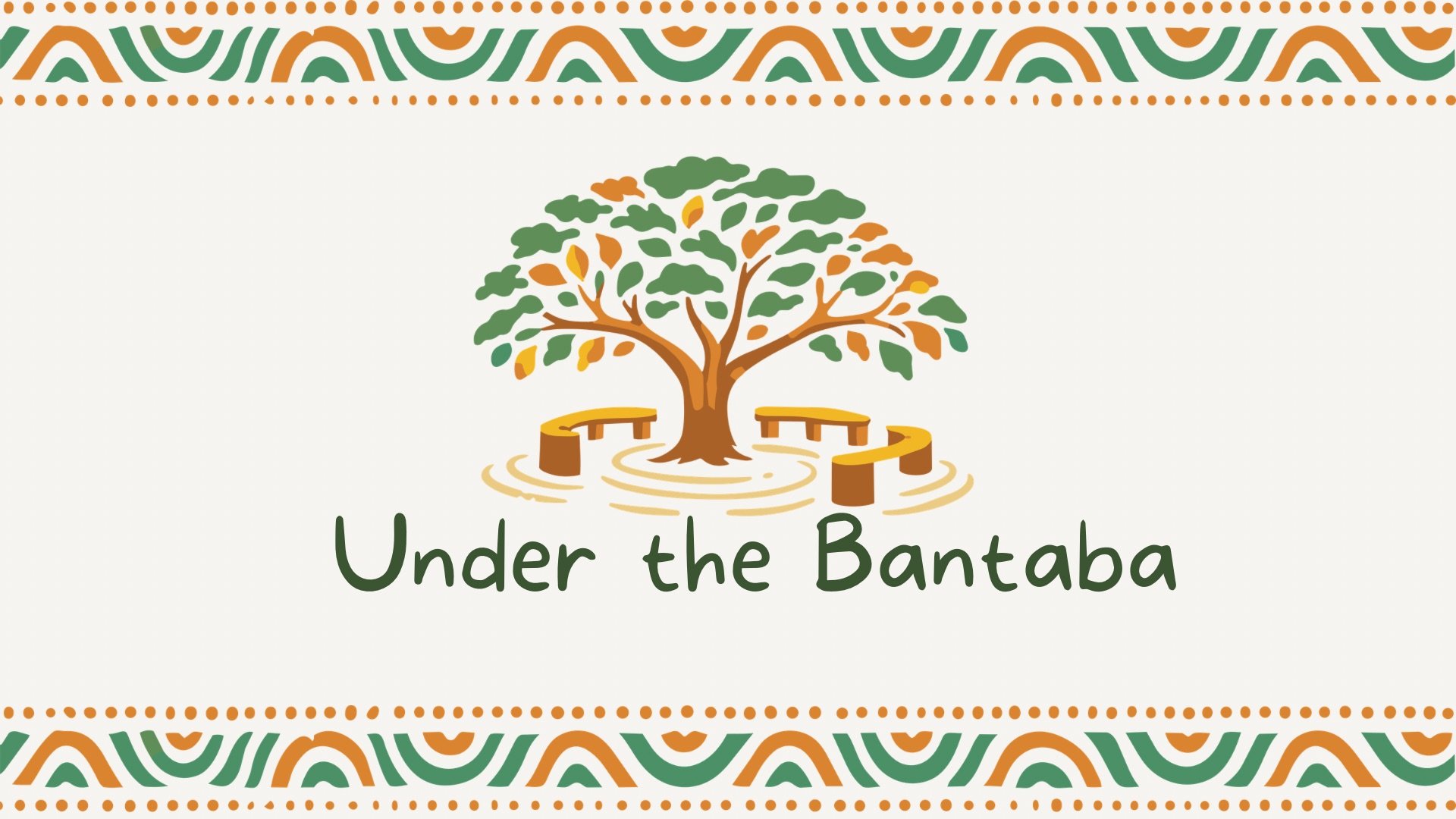 Under the Bantaba 