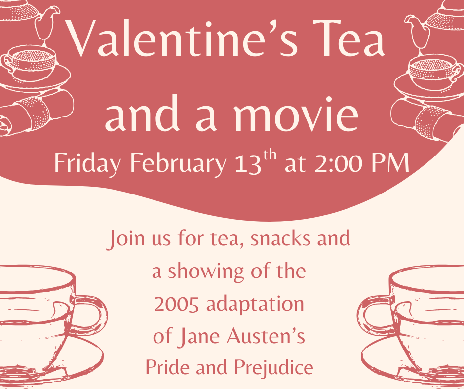 Valentine's Tea and Movie