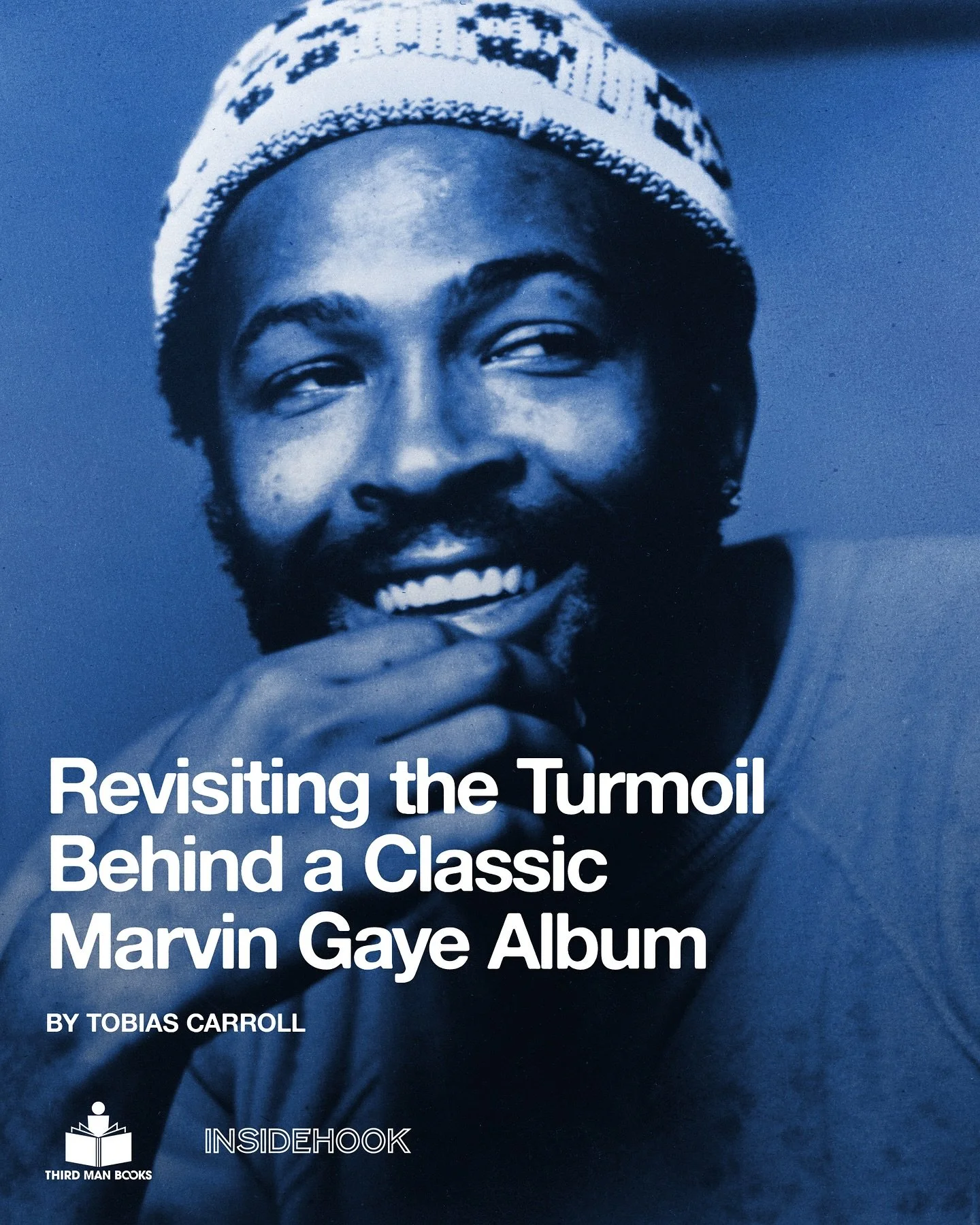 Thank you @tobiascarroll and @insidehook for the kind words about and also featuring an excerpt from MARVIN GAYE: WHAT&rsquo;S GOING ON AND THE LAST DAYS OF THE MOTOWN SOUND by Ben Edmonds. Third Man is very proud of this book and don&rsquo;t think i