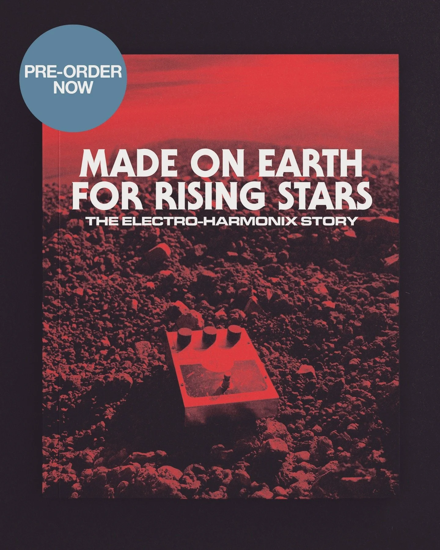 Available now for pre-order, the definitive 500+ page, full color book recounting the incredible story of Electro-Harmonix and founder Mike Matthews.

MADE ON EARTH FOR RISING STARS:
THE ELECTRO-HARMONIX STORY
by Josh Scott and Daniel Danger (with Da