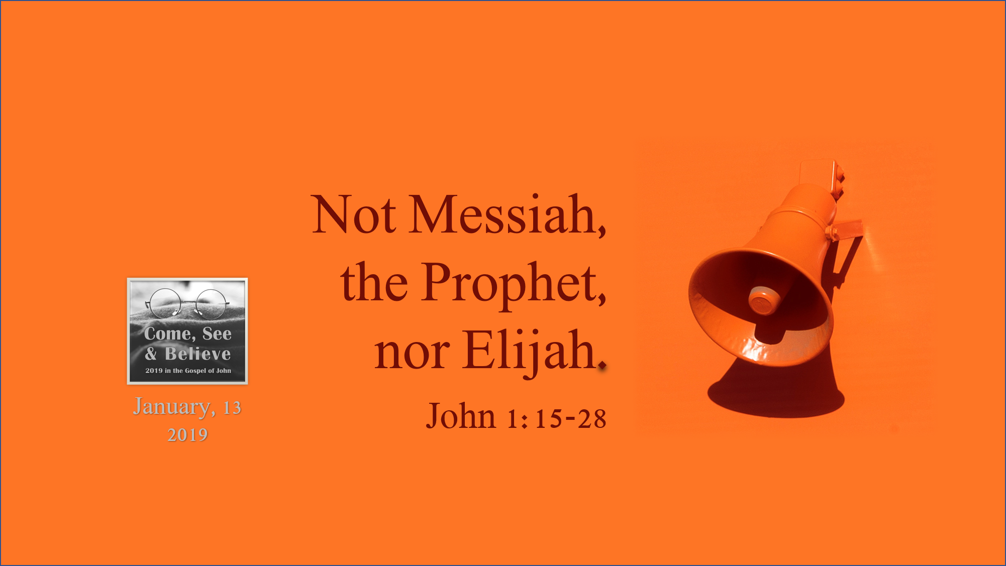 01.13.19-Not-Messiah-Prophet-Elijah.png