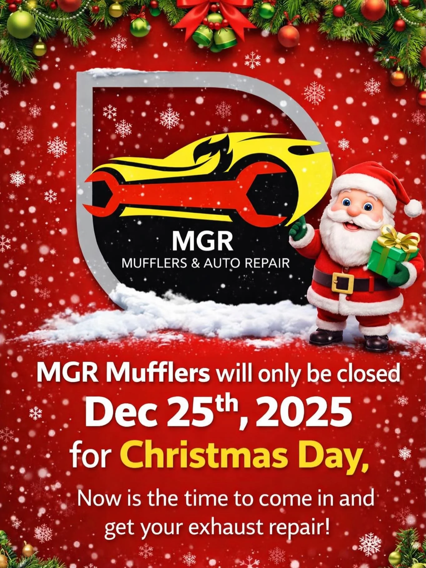 MGR Mufflers will be closed exclusively on Christmas Day, December 25, 2025. If you require exhaust repairs, mufflers, headers, custom exhausts, catalytic converters, or any other services, now is the ideal time to visit us! Don&rsquo;t forget, we of