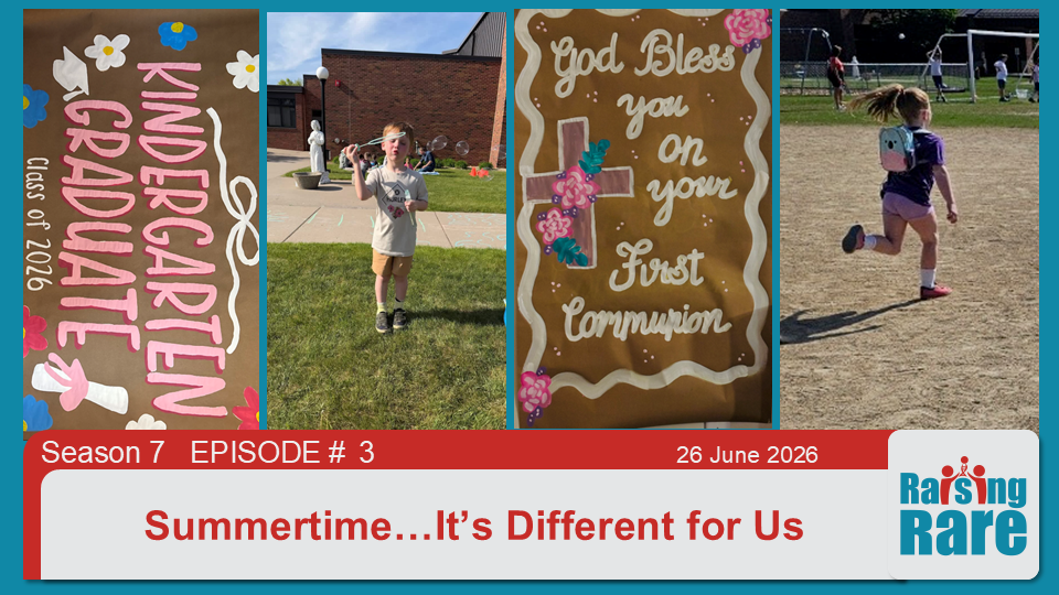 Summertime… It’s Different for Us