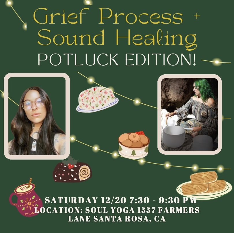 Grief Process + Sound Healing: Potluck Edition!