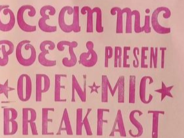 POETRY BREAKFAST – Ocean Mic Poets Slam!