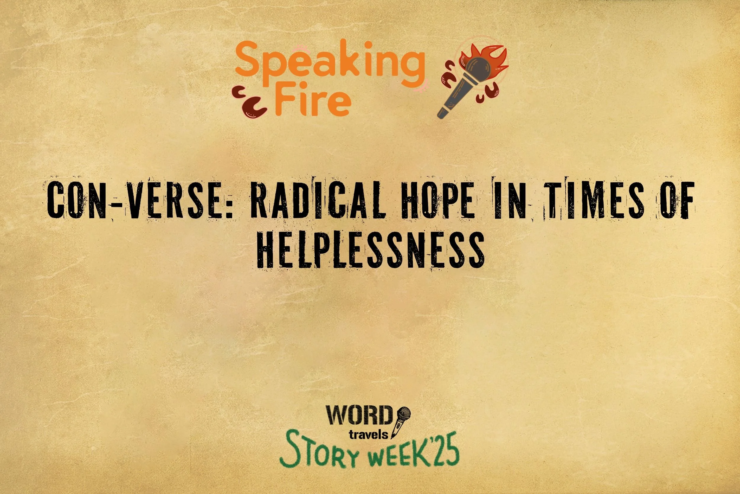 Speaking Fire – Con-Verse: Radical Hope in Times of Helplessness
