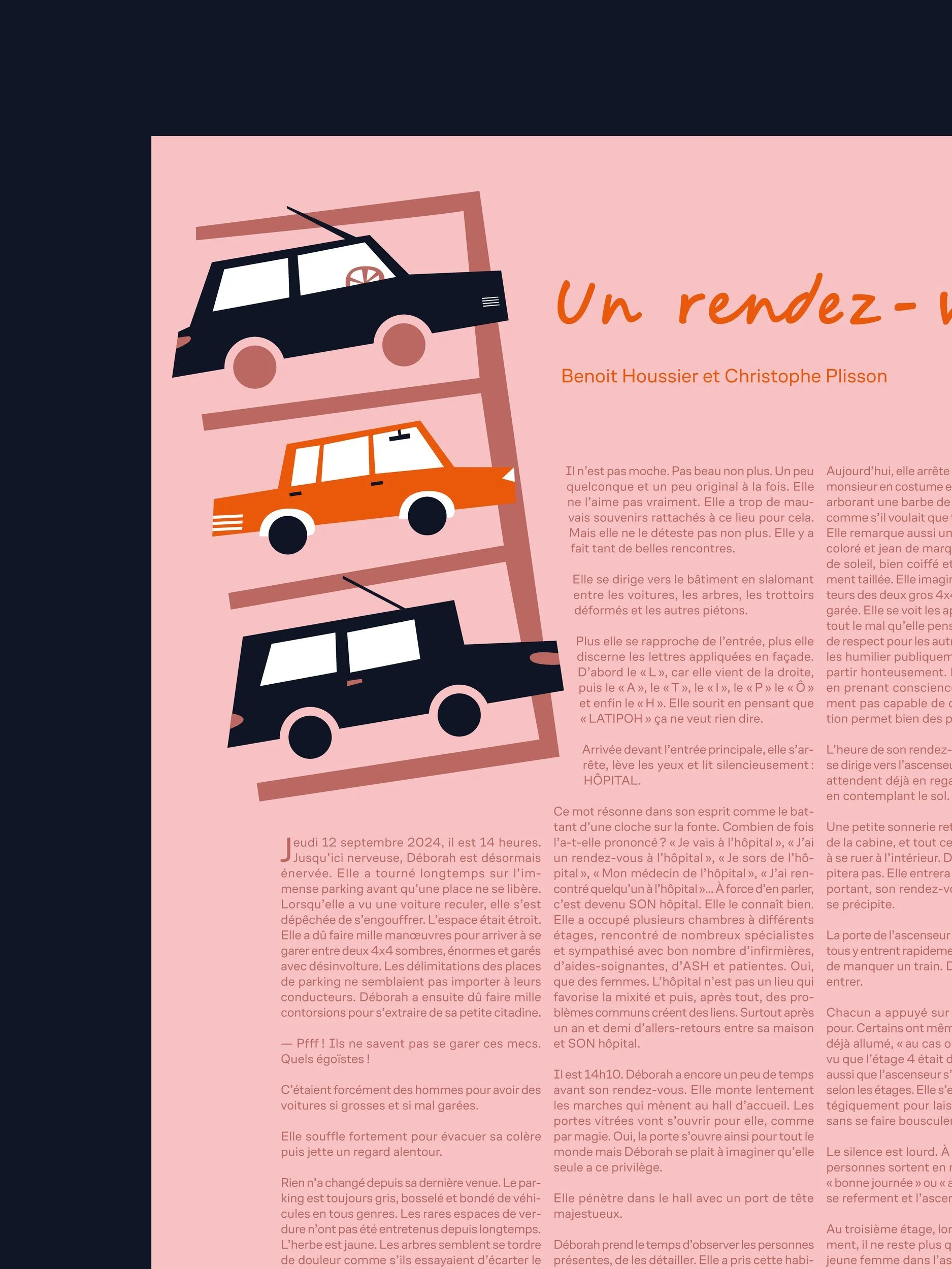 Illustration avec trois voitures garées, deux noires et une orange, sur fond rose, accompagnée de texte en français. Le titre principal indique "Un rendez-vous" avec les noms Benoit Houssier et Christophe Plisson. Le texte raconte une histoire centrée sur le personnage de Déborah, abordant son expérience d'un rendez-vous à l'hôpital.