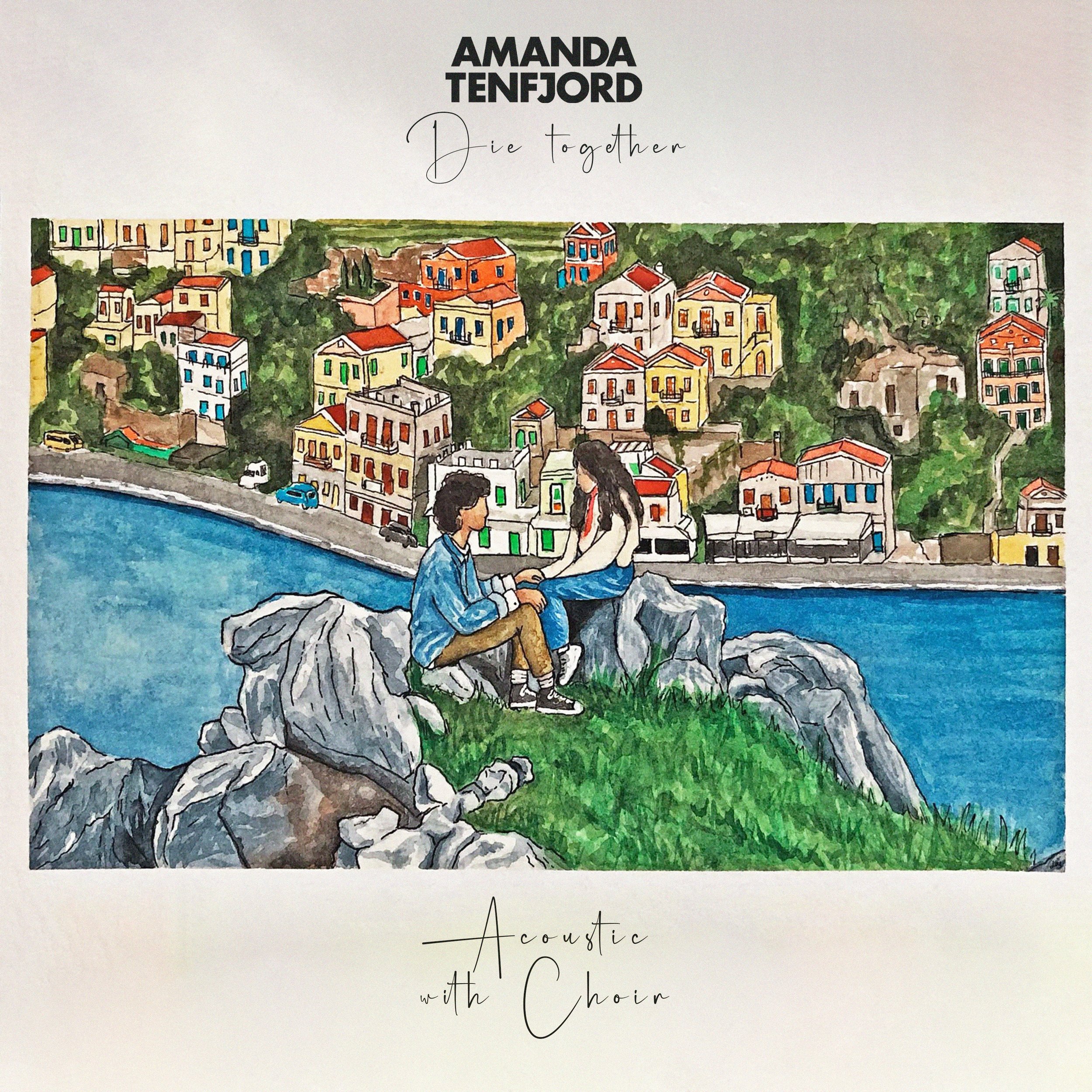Amanda Tenfjord - Die together with choir