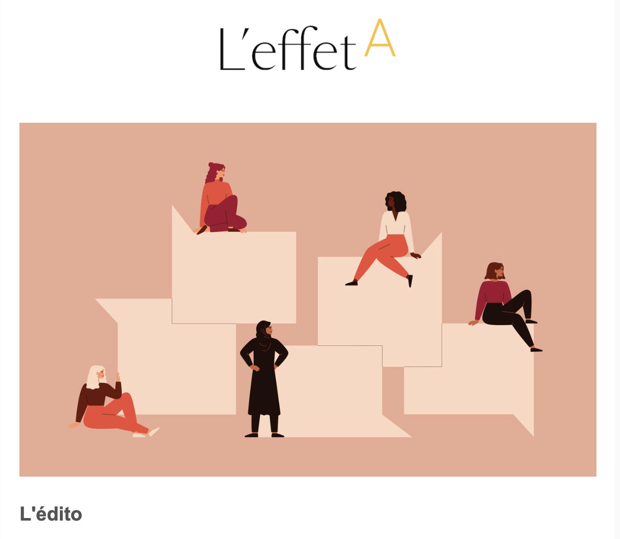 Conception, rédaction et gestion de l'envoi des infolettres de L'effet A à raison de deux par mois.