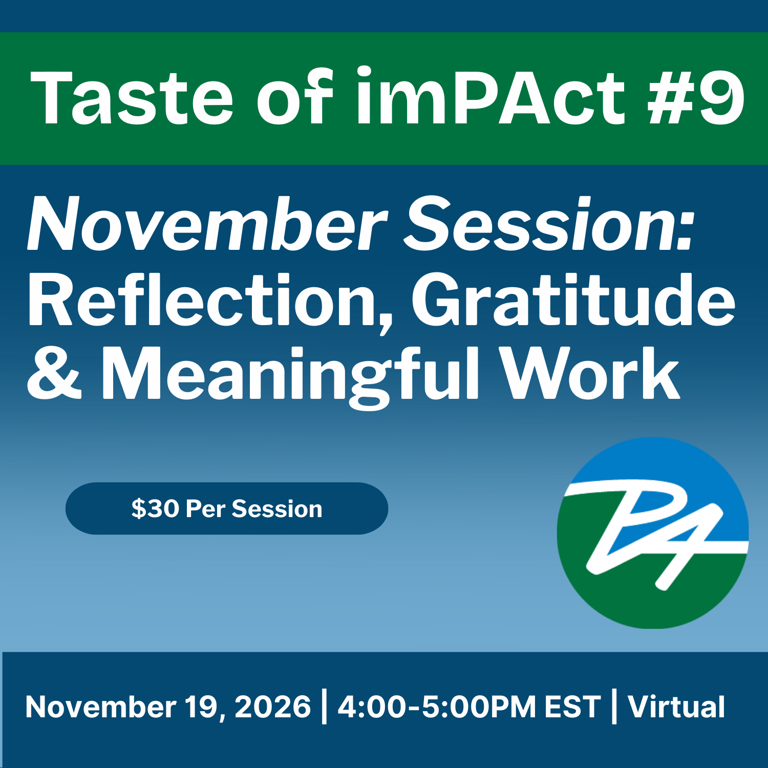 Taste of imPAct Monthly Topic: Reflection, Gratitude &amp; Meaningful Work