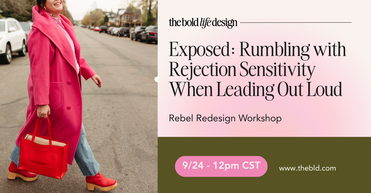 Exposed: Rumbling with Rejection Sensitivity When Leading Out Loud