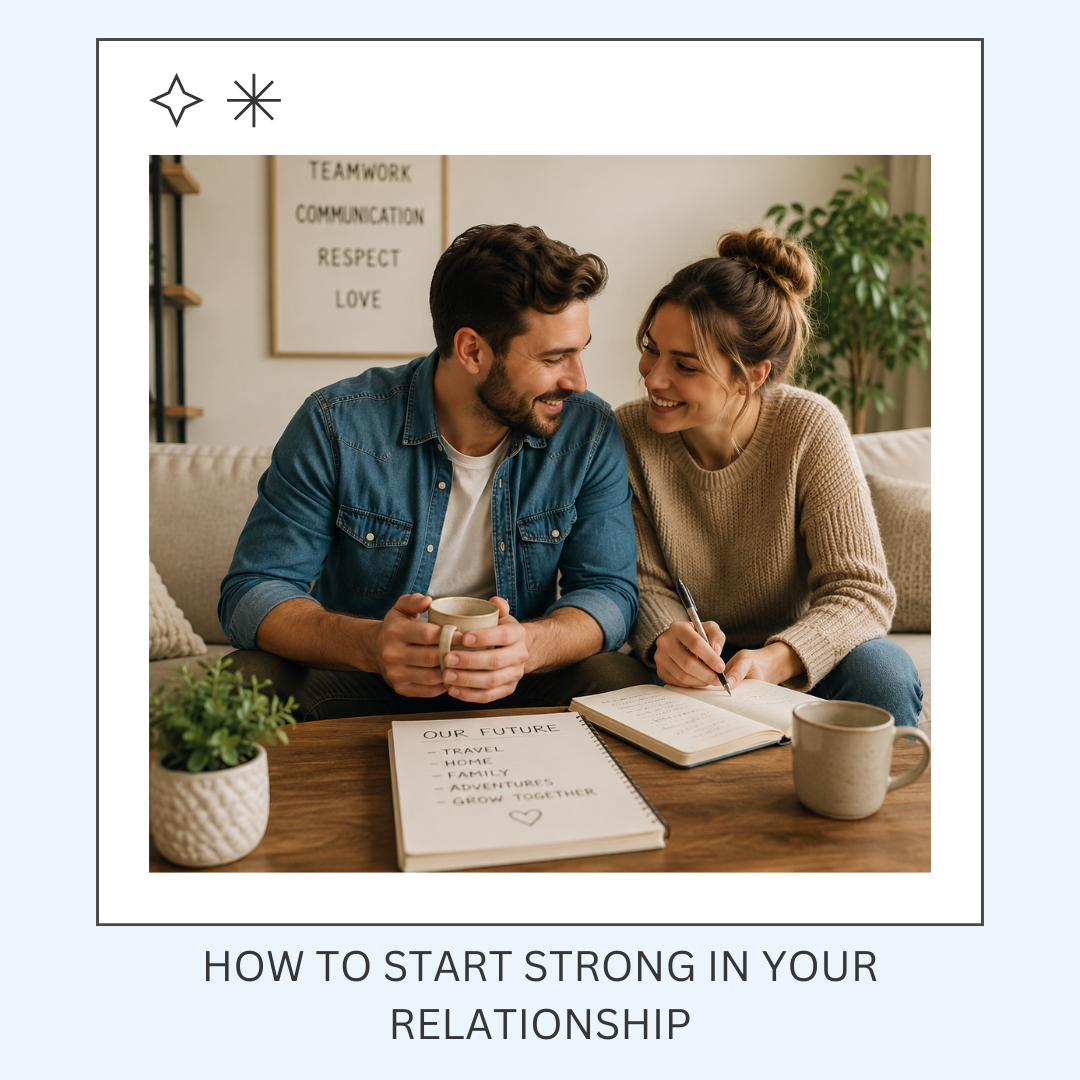 How to Start Strong in Your Relationship: Pre-Marital and Newly Married Therapy