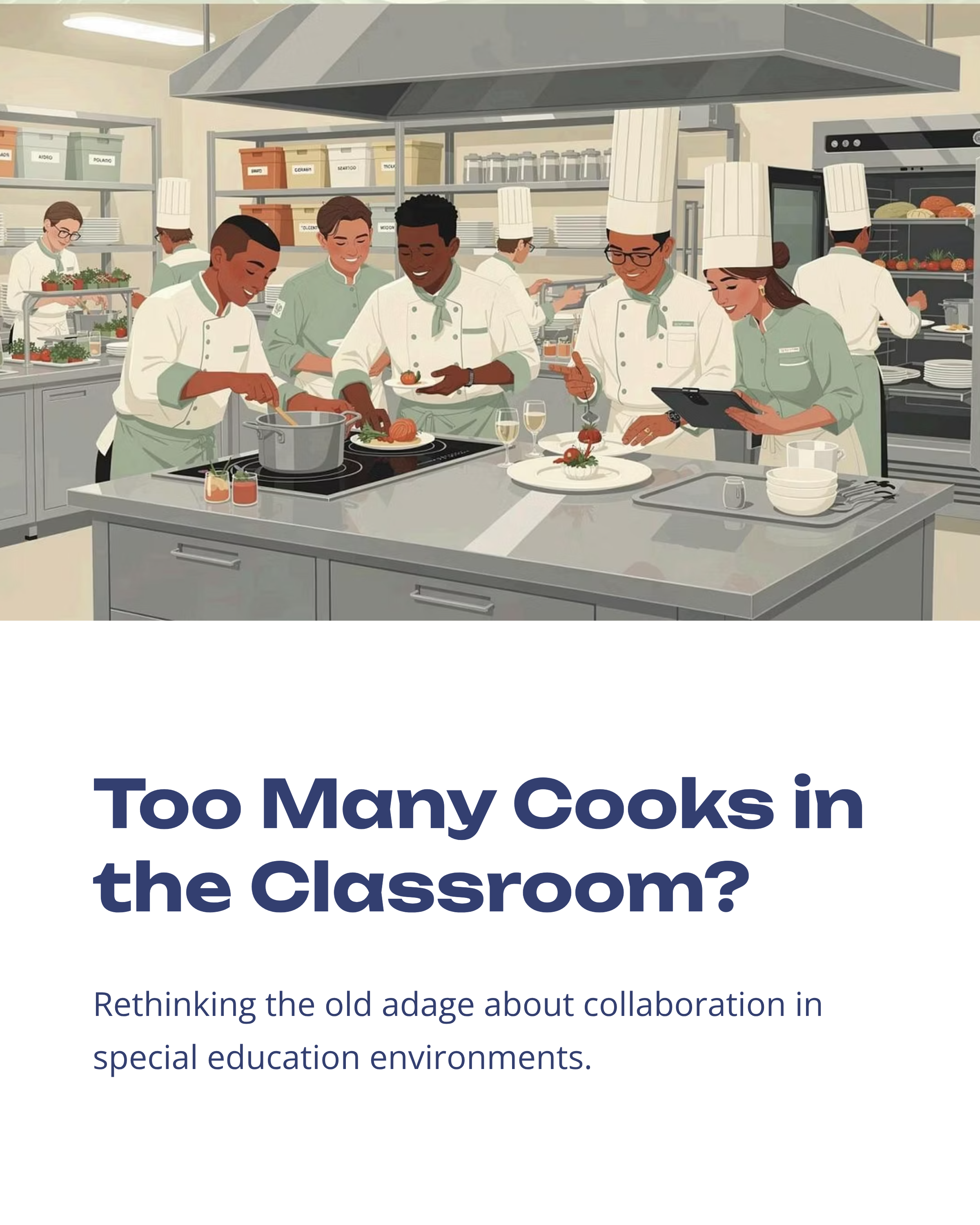 Too Many Cooks in the Classroom?