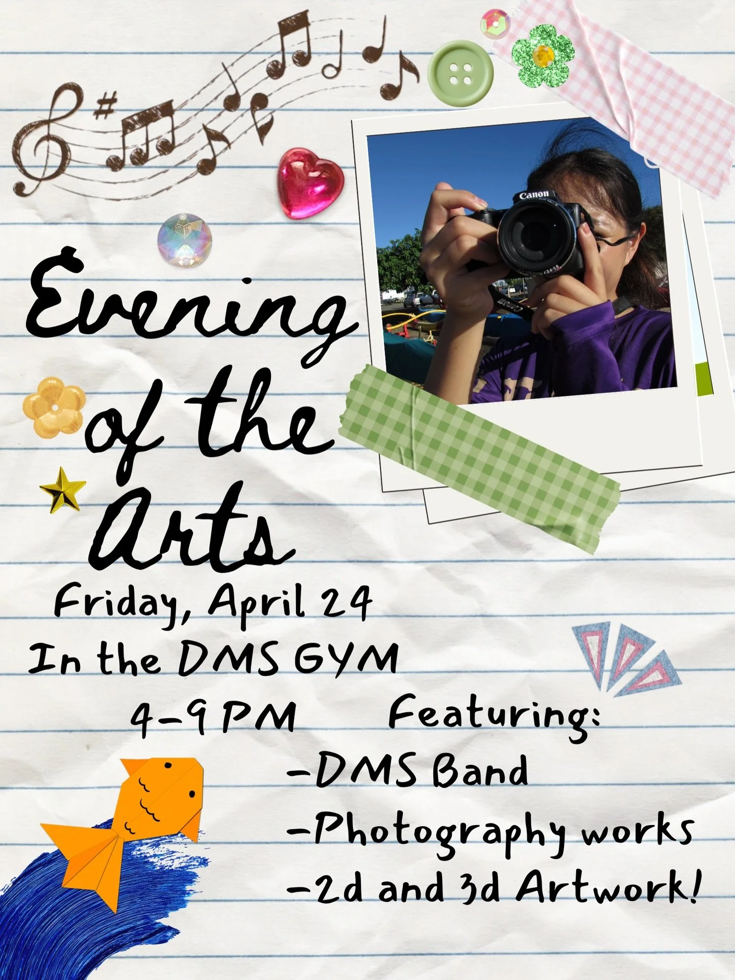 Join us for an Evening of the Arts on Friday, April 24 in the DMS Gym from 4&ndash;9 PM as our talented students showcase their creativity and hard work.

Enjoy performances by the DMS Band, explore student photography works, and view a collection of