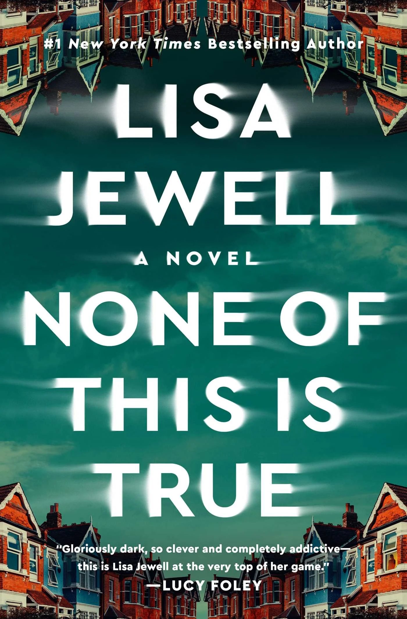 Book Review: “None of This Is True” by Lisa Jewell