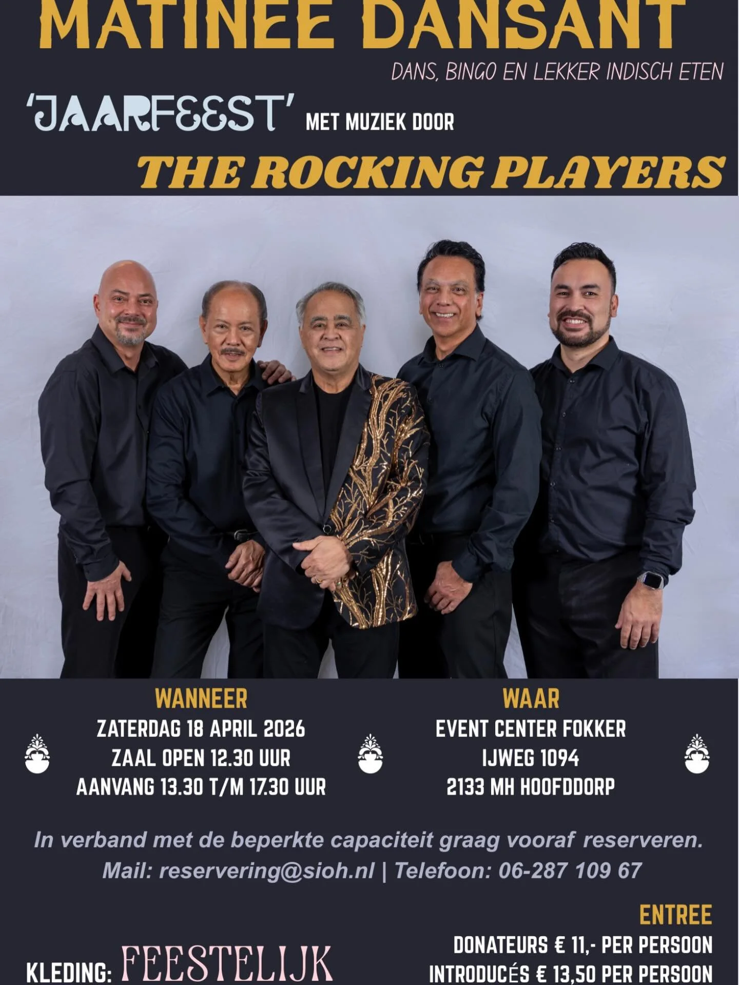 Zet alvast in je agenda✍️: Matinee Dansant &lsquo;Jaarfeest&rsquo; met muziek door The Rocking Players!🎸

🗓️ Zaterdag 18 april 2026, 13.30 t/m 17.30 uur
📍Event Center Fokker, IJweg 1094, 2133 MH Hoofddorp

💃🏽🕺🏻Dresscode: Feestlijk✨🪩

💸 Entre
