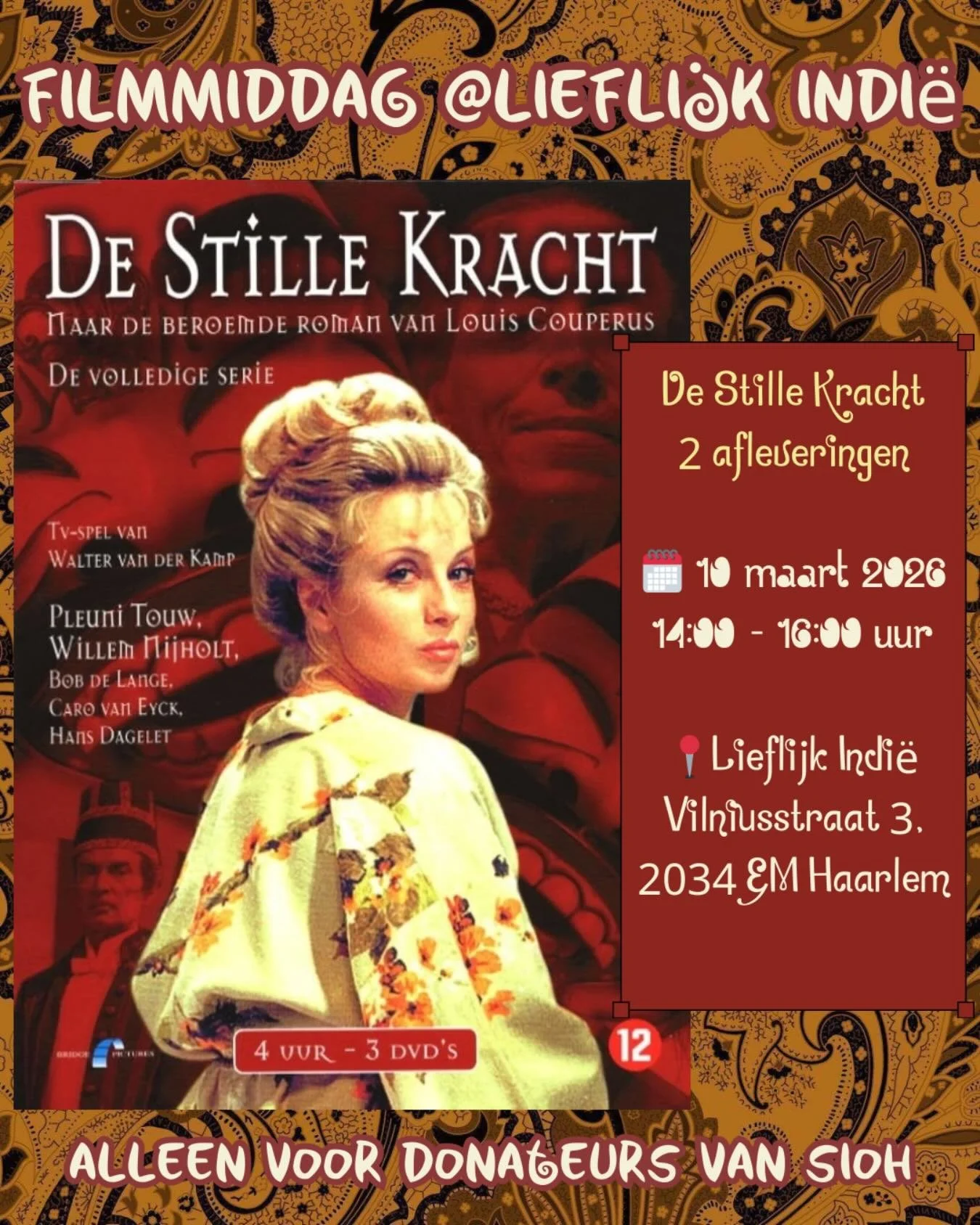 Maandelijkse filmmiddag bij Lieflijk Indi&euml;! Elke 2e dinsdag  van de maand van 14.00 tot circa 16.00 uur.

🗓️Deze keer aankomende dinsdag 10 maart 2026:

✨2 afleveringen van de De Stille Kracht✨
Nederlands-Indi&euml;, eind 19e eeuw. Een Nederlan