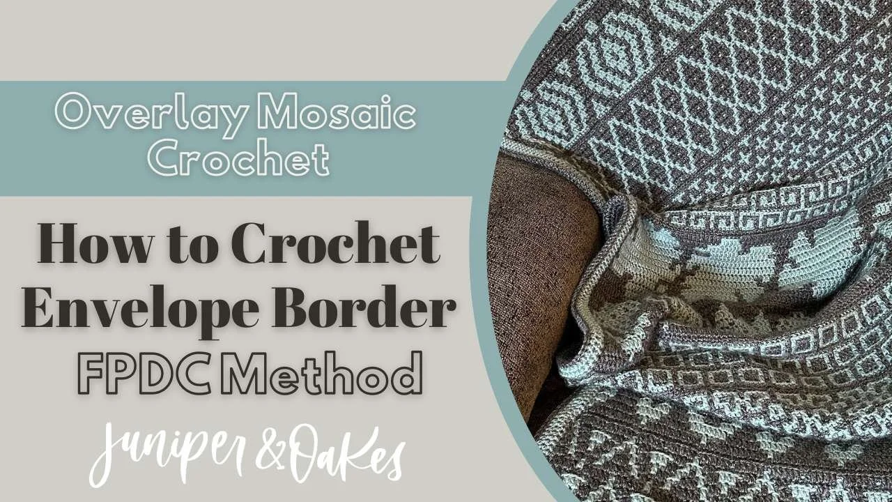 How to Crochet an Envelope Border using HDC for an Overlay Mosaic Project - Mosaic Nordic Blanket | Monthly Mosaic Mystery Afghan Crochet Along