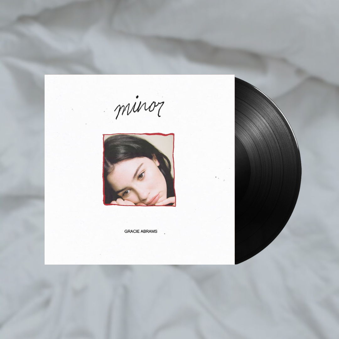 Minor- Gracie Abrams