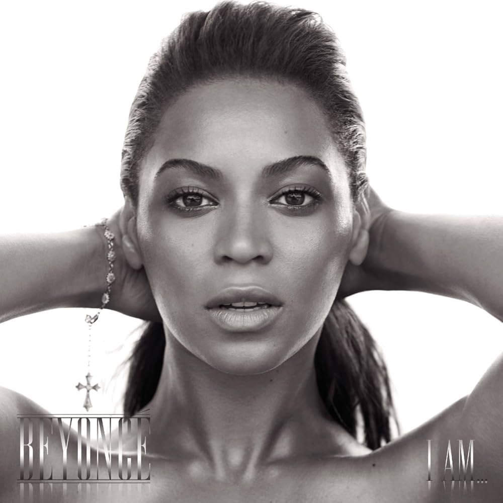 I Am Sasha Fierce- Beyoncé