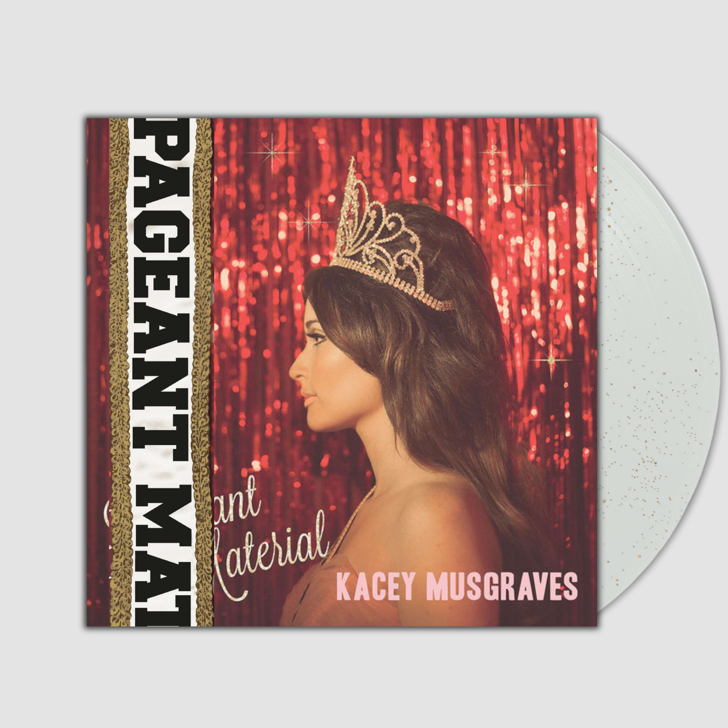Pageant Material (10-Year Anniversary Edition)- Kacey Musgraves
