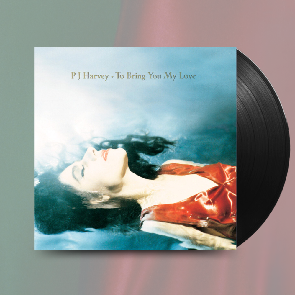 To Bring You My Love- PJ Harvey — Vertigo Vinyl