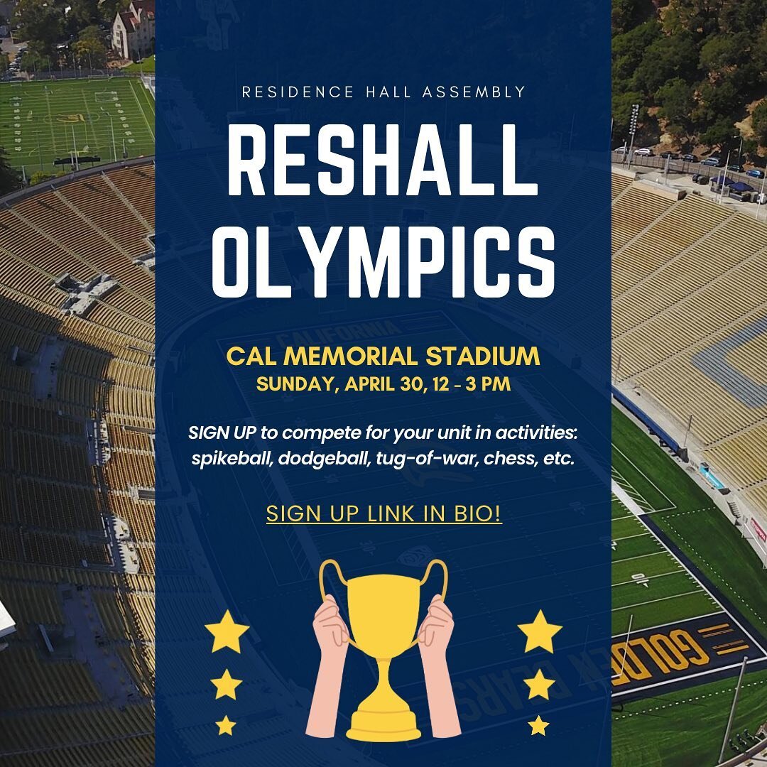 ALL residents! Come out to ResHall Olympics hosted at the Cal Memorial Stadium on Sunday, April 30, from 12-3 pm!!

Sign up through the link in our bio to compete for your residence hall!  Come out! The most spirited will win amazing prizes. 🏆