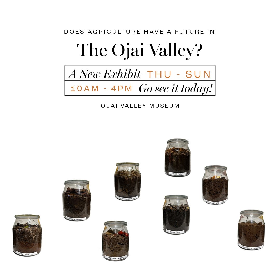 &ldquo;Does Agriculture Have a Future in the Ojai Valley?&rdquo; an immersive new exhibition @ojaivalleymuseum, is a heartfelt exploration of the land, the people, and the challenges they face. With captivating soil samples from local farms, poignant