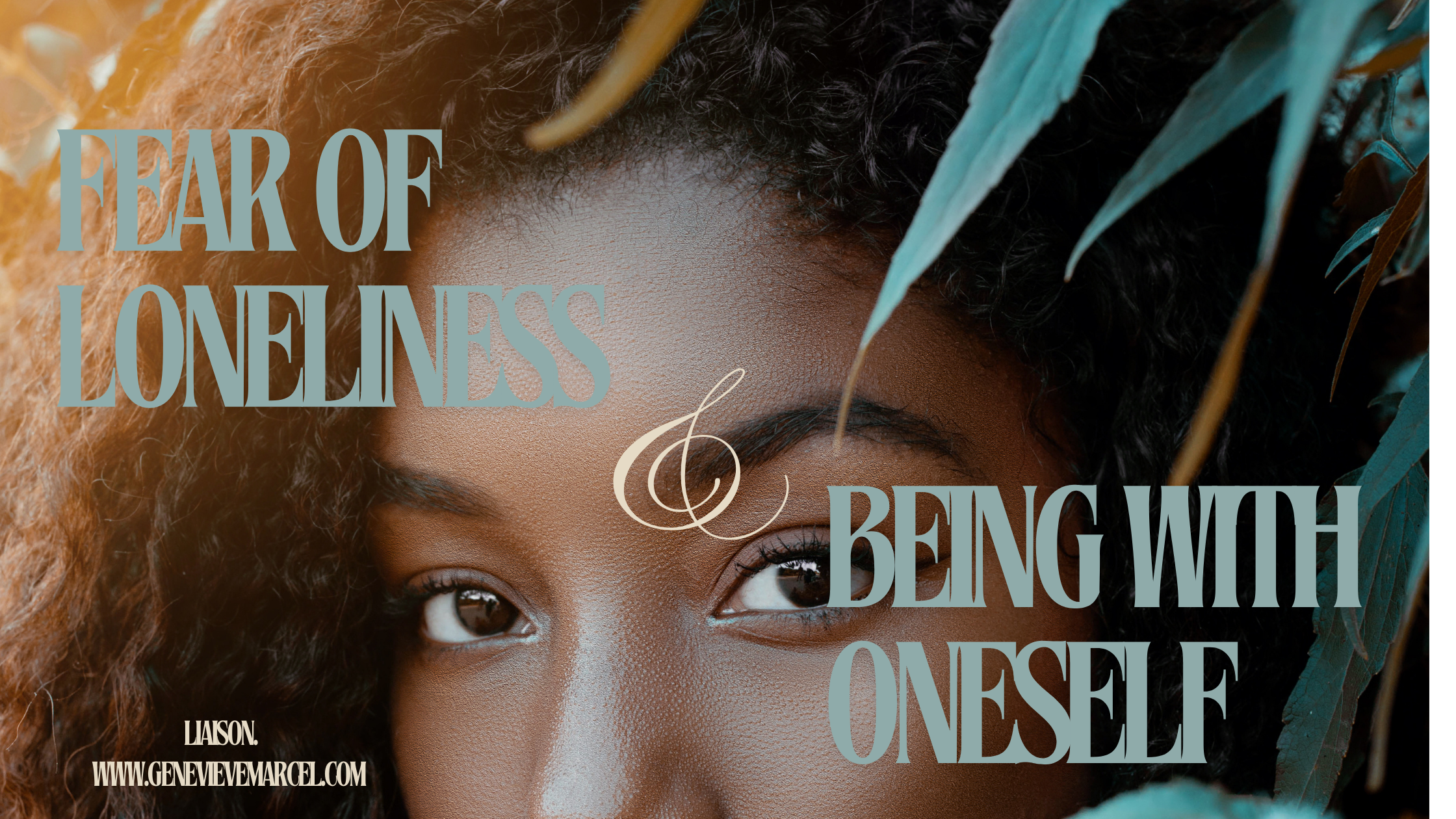 Fear of Loneliness in Relationships