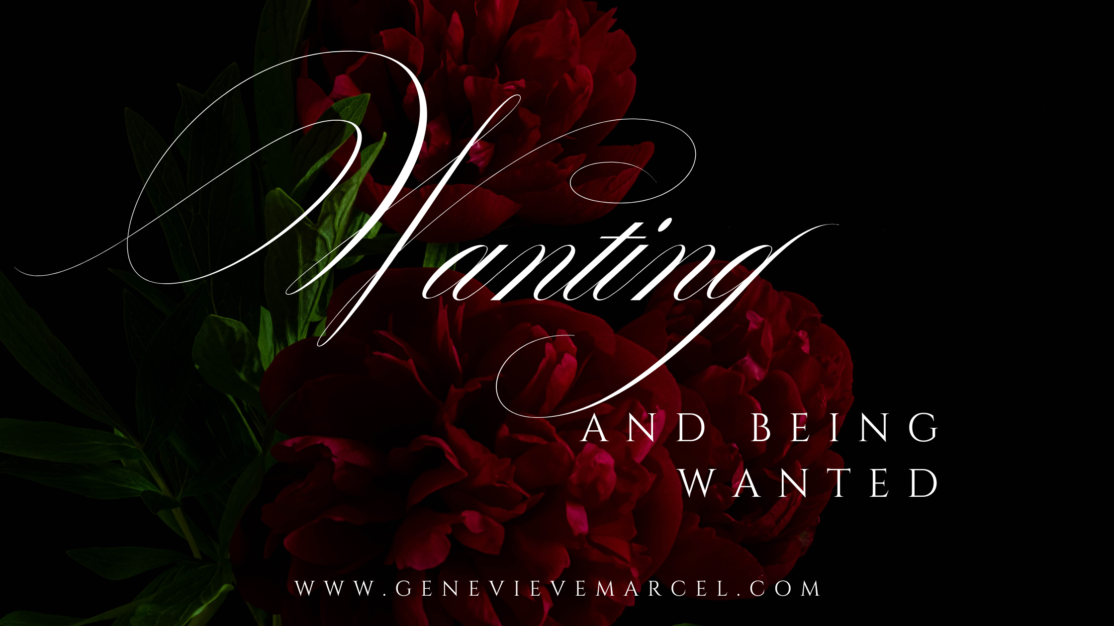 The Tension Between Wanting and Being Wanted