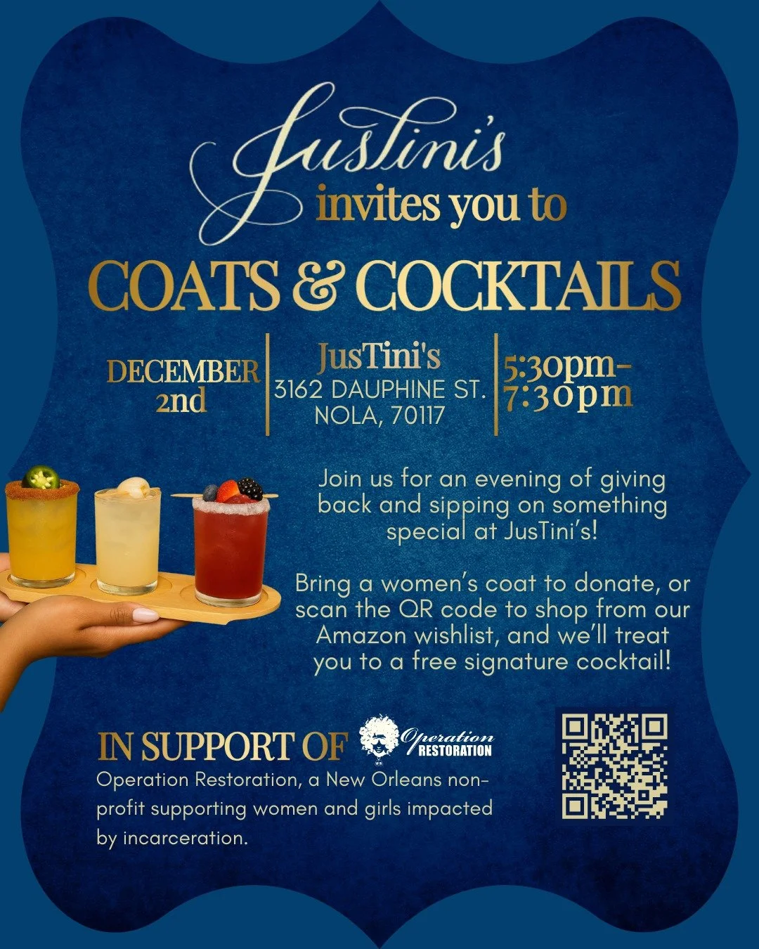 🍸🧥 Coats &amp; Cocktails with JusTini&rsquo;s and Operation Restoration!

Join us Tuesday, December 2 | 5:30pm &ndash; 7:30pm at JusTini&rsquo;s (3162 Dauphine St.) for a festive evening that gives back.

JusTini's and Operation Restoration are tea