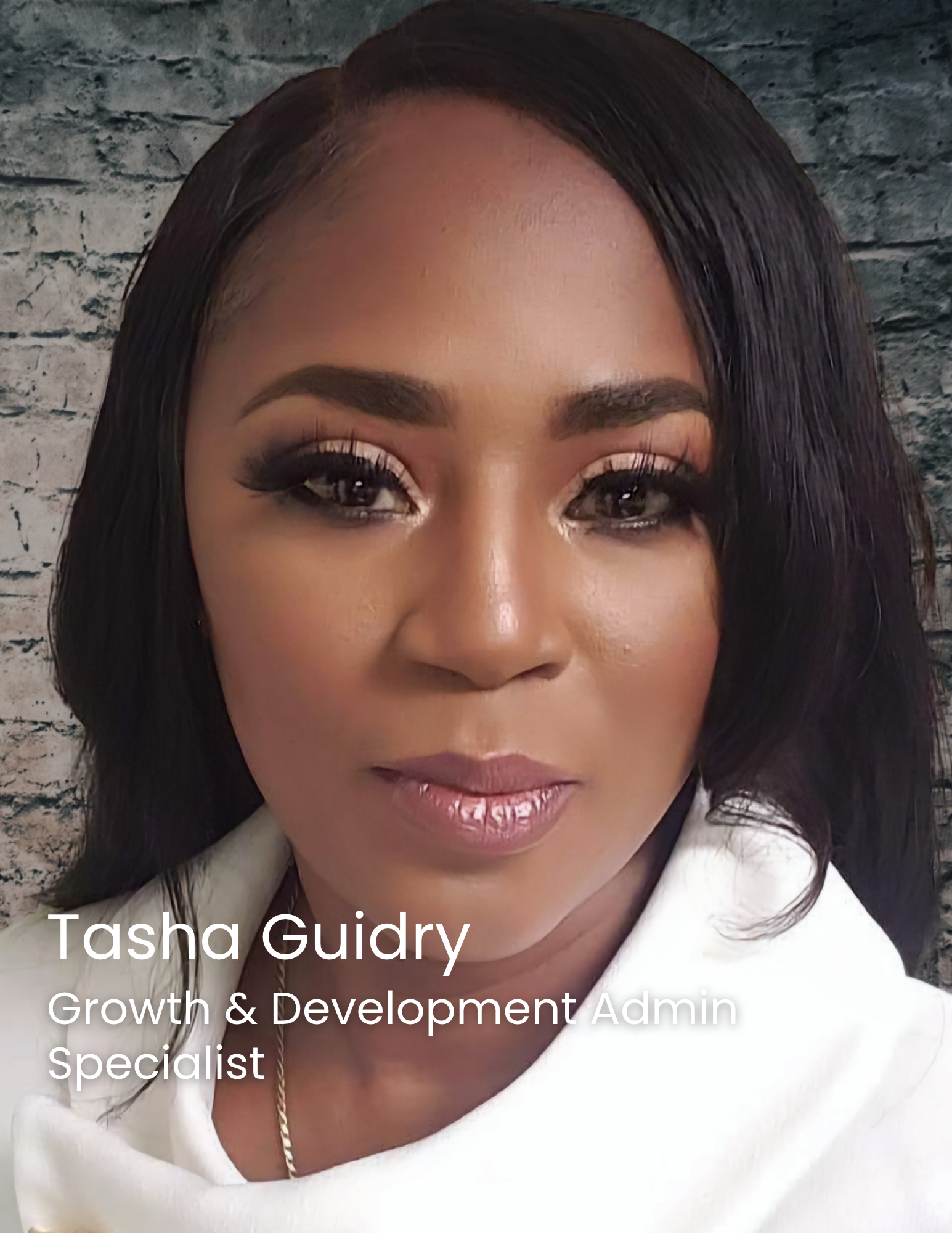 Tasha Guidry, Growth & Development Admin Specialist