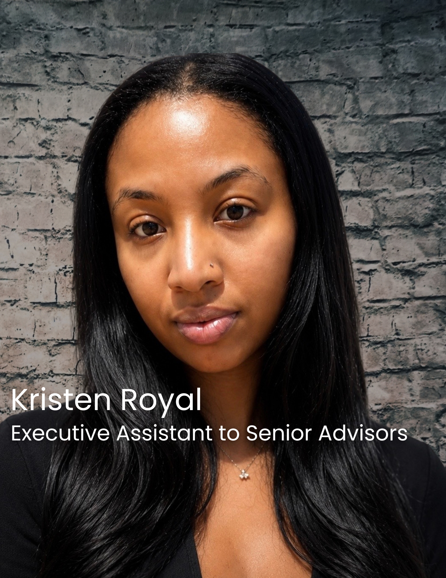 Kristen Royal, Executive Assistant to Senior Advisors