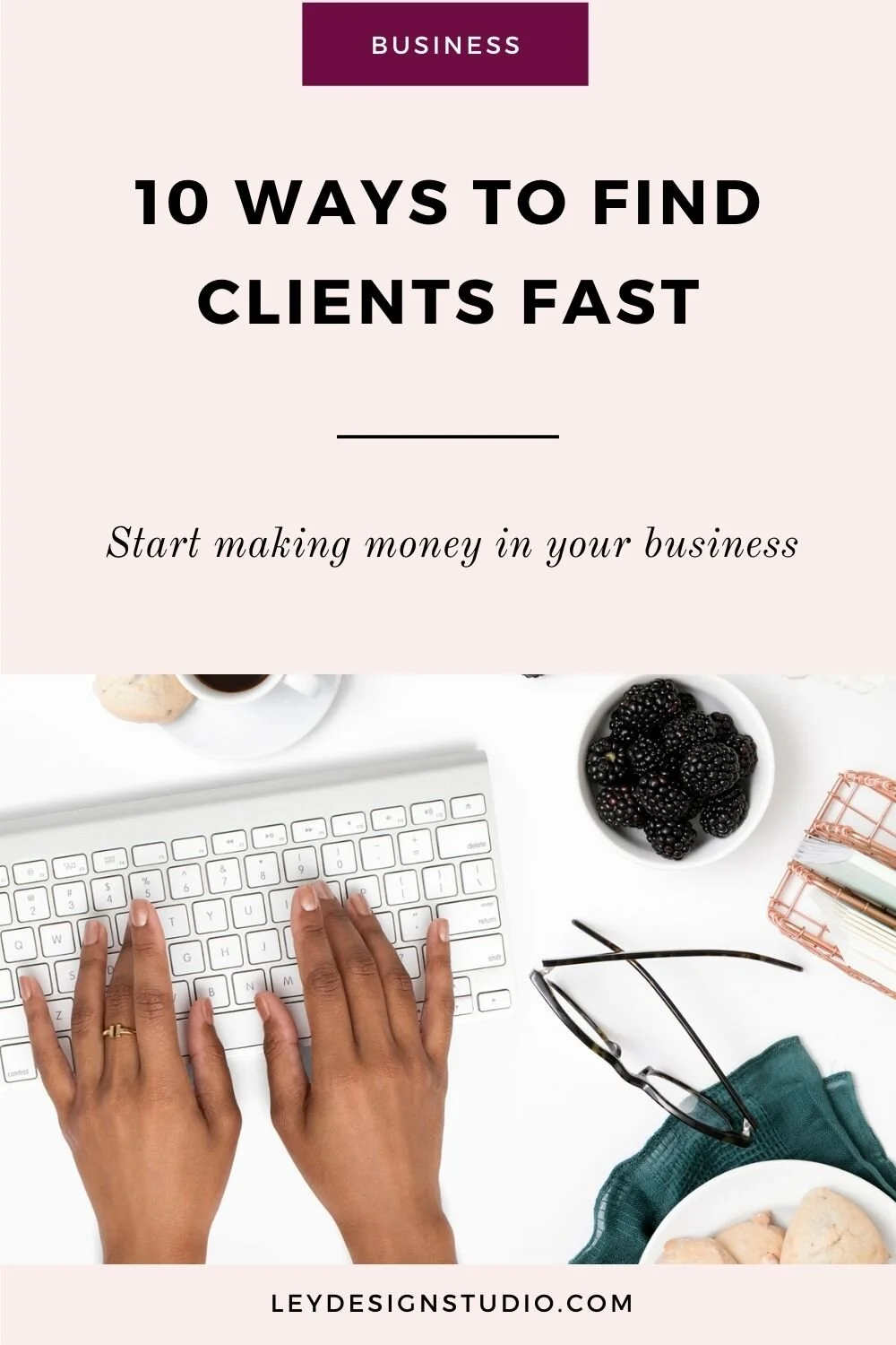 How To Find Clients For My Business 10 Ways To Find Clients