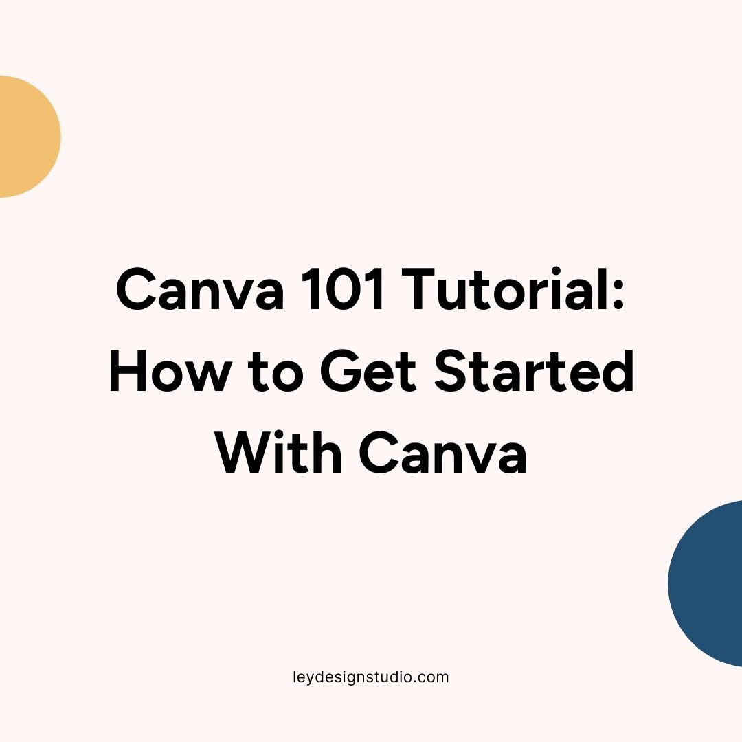 Canva 101: How to Get Started With Canva