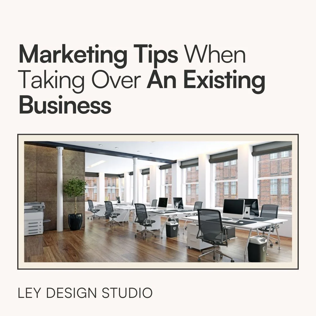 Marketing Tips When Taking Over An Existing Business