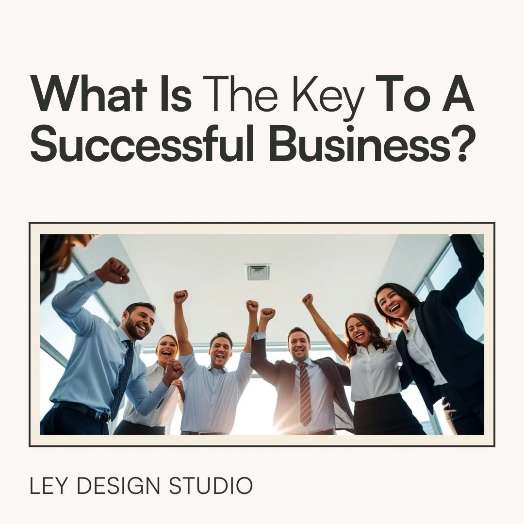 What Is The Key To A Successful Business?