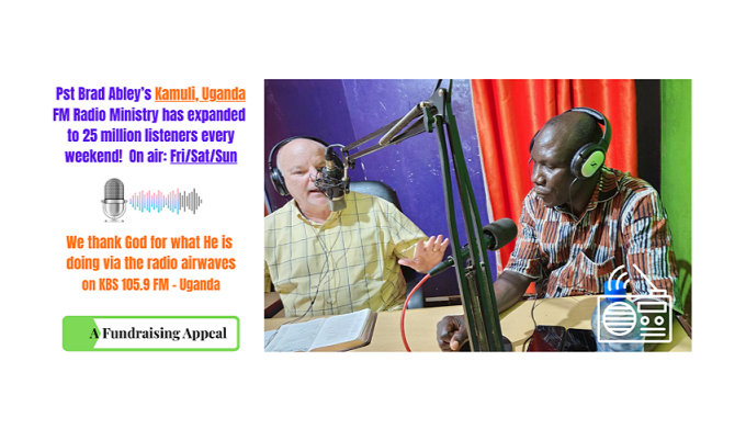 A Financial Appeal: Uganda FM Radio Ministry is expanding - 25 million listeners every Fri/Sat/Sun