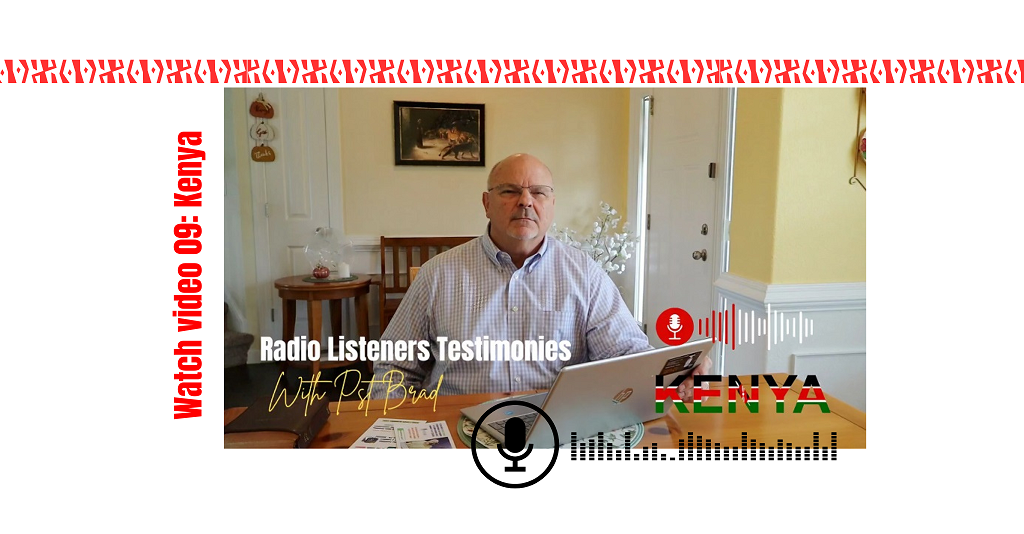 09-Radio Listener Testimonies -Kenya: With Pst Brad (video)