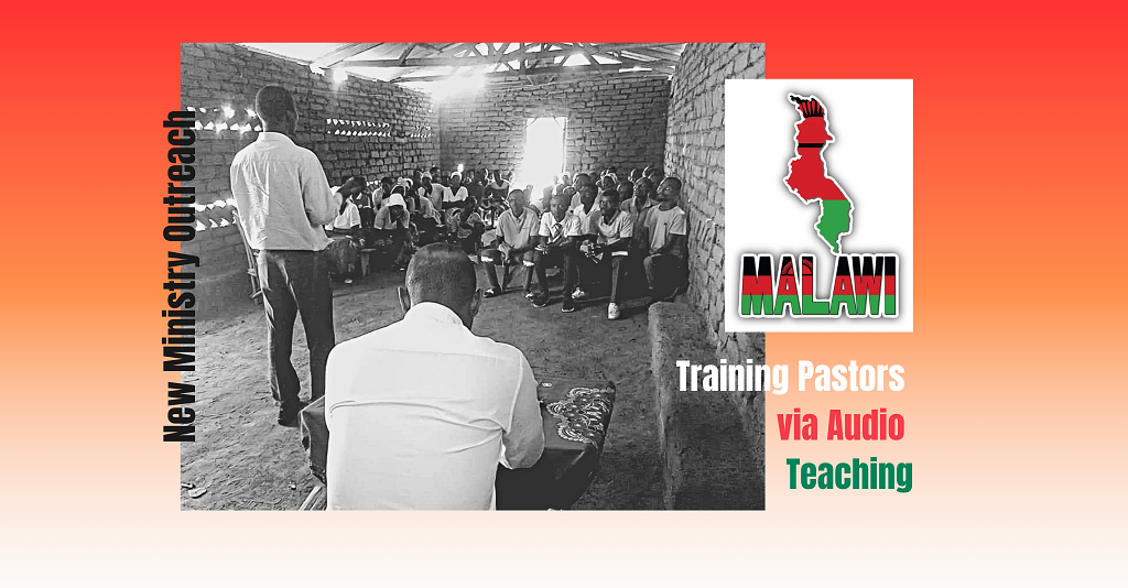 Malawai-Africa: New Ministry Outreach to Train Pastors (audio)