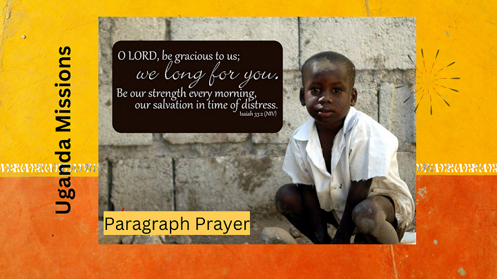 Uganda Missions: “Paragraph Prayer” #2 from Pastor Brad Abley