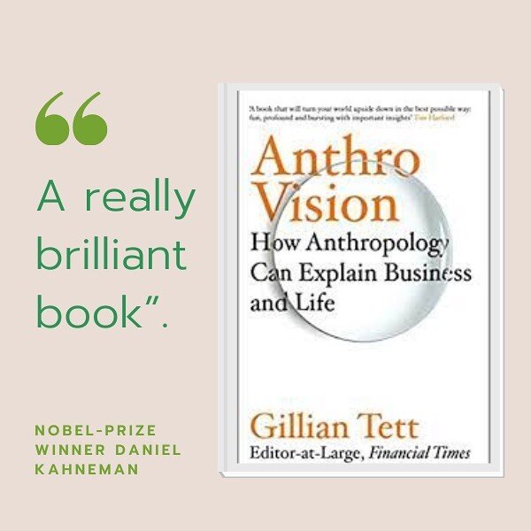 Join our event on 4th Oct 2022 with Gillian Tett - the author of the book &ldquo;Anthro-Vision, a New Way to See in Life and Business&rdquo;.

Daniel Kahneman, famous psychologist and economist, notable for his work on behavioral economics and winner
