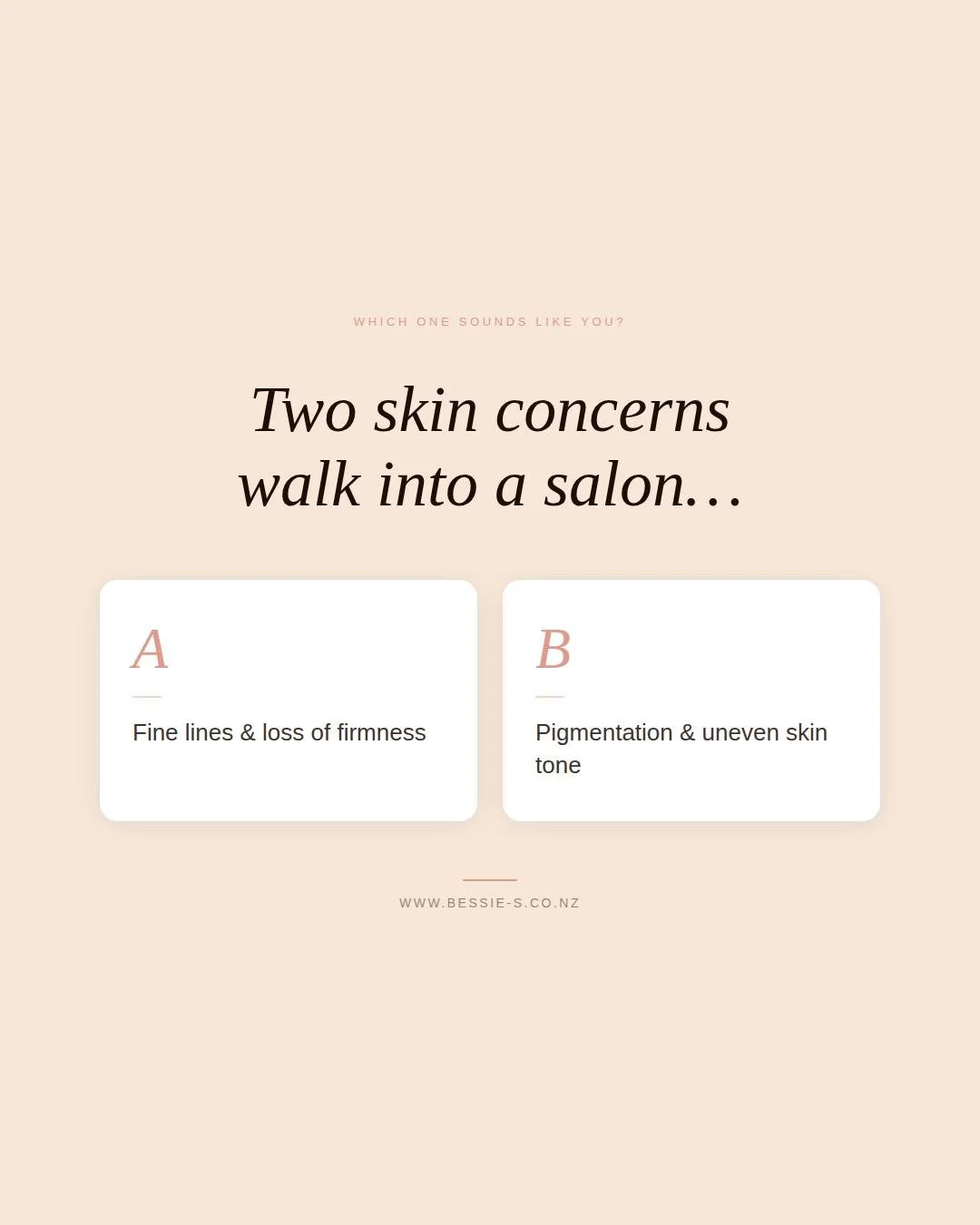 Two skin concerns walk into a salon&hellip;

Which one sounds more like you right now?

A &mdash; Fine lines and loss of firmness
B &mdash; Pigmentation and uneven skin tone

Drop your answer in the comments.