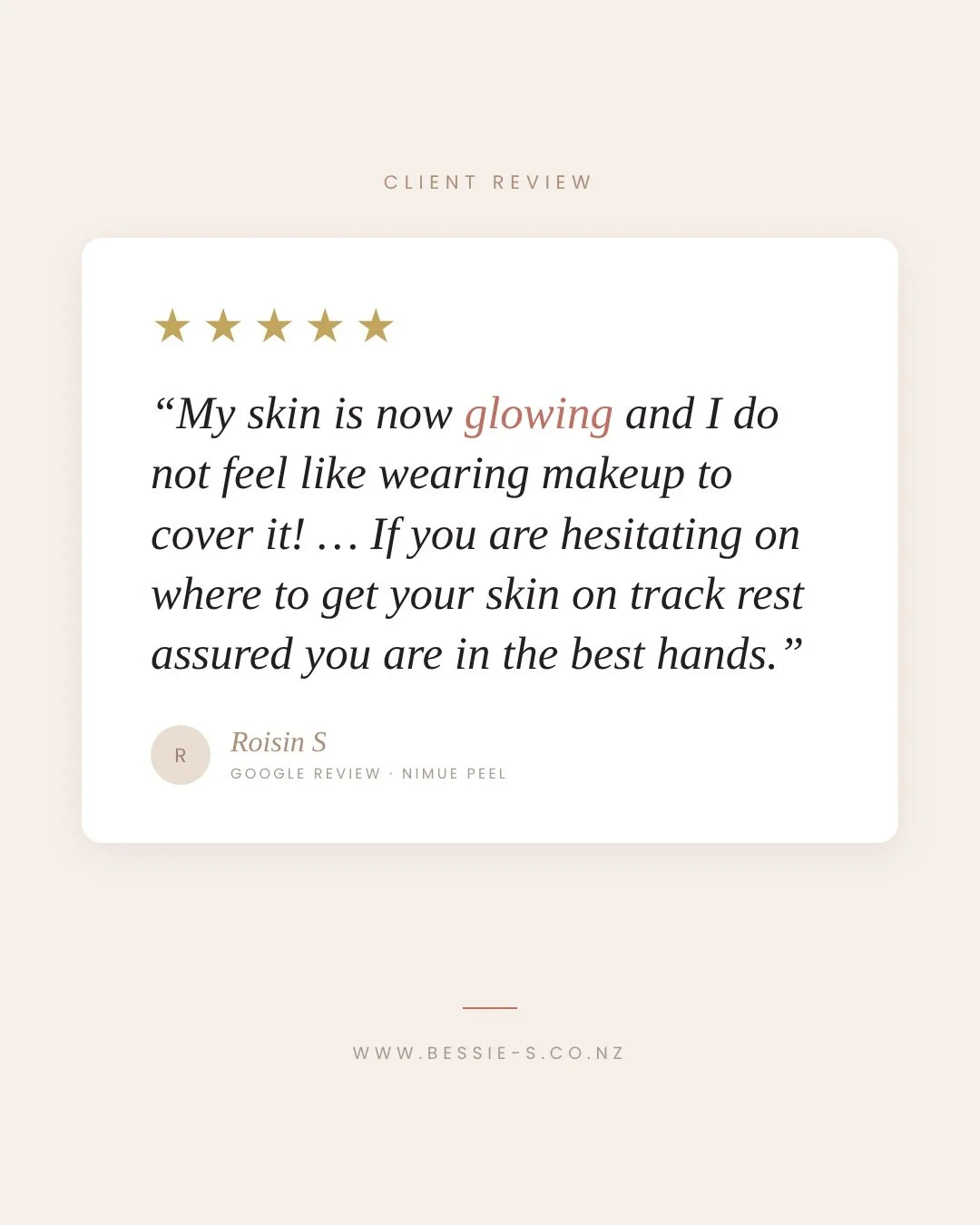 Words like these make our day 🤍

&ldquo;The team at Bessie S are so welcoming and professional. Holly did a fantastic job with a Nimue peel most recently, she is very thorough and thoughtful. My skin is now glowing and I do not feel like wearing mak