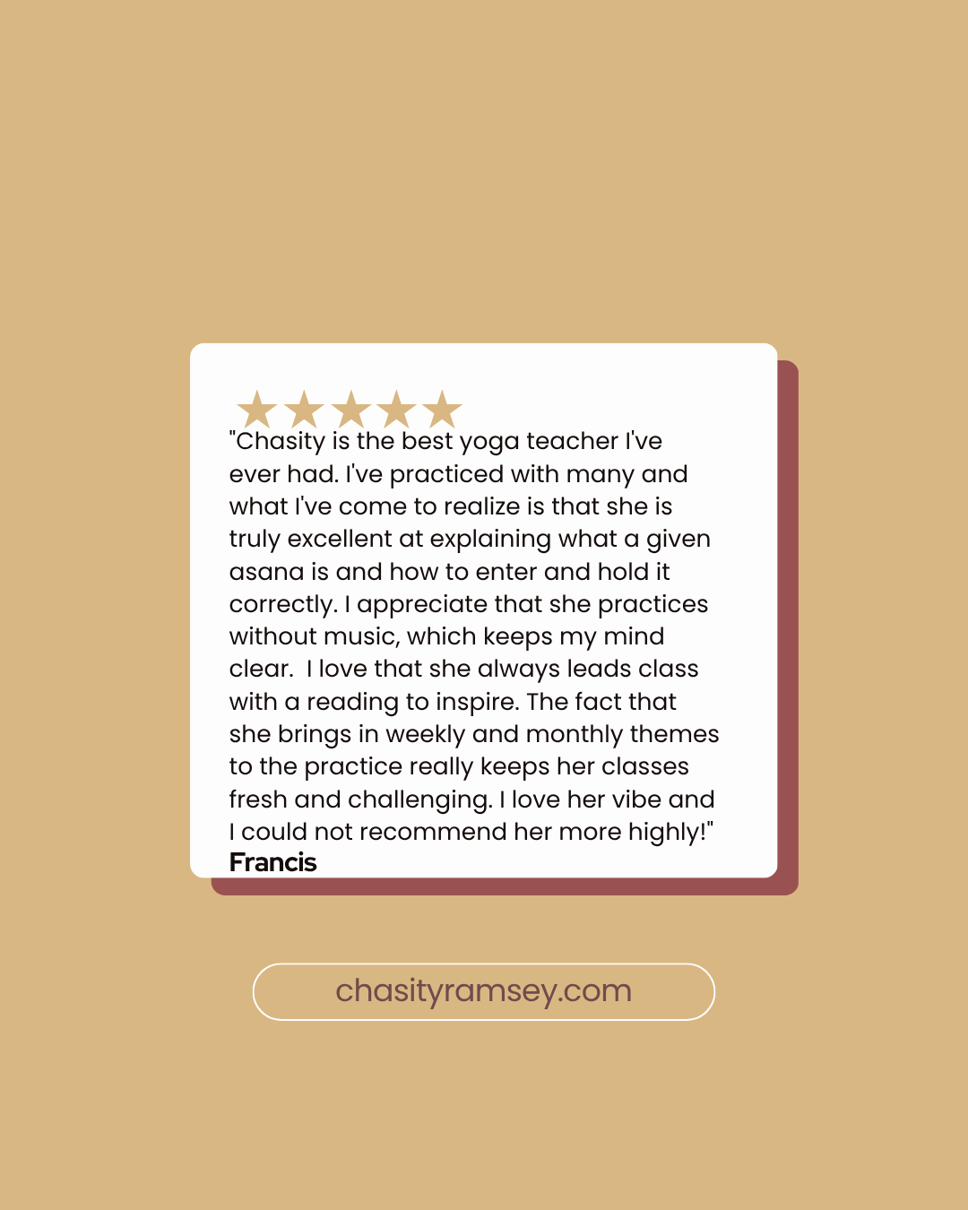 Review of Chasity Ramsey, a yoga instructor, with five-star rating, praising her teaching style, focus on asanas, use of themes, and positive vibe. Includes website address: chasityramsey.com.