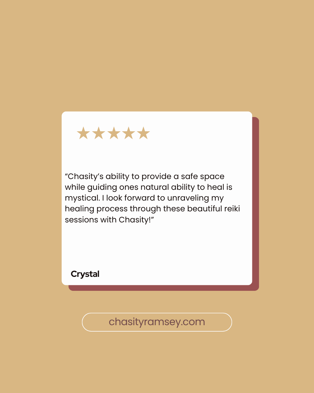 Testimonial card with five-star rating, positive review about Chasity's ability to provide a safe healing space, and a website link chasityramsey.com.