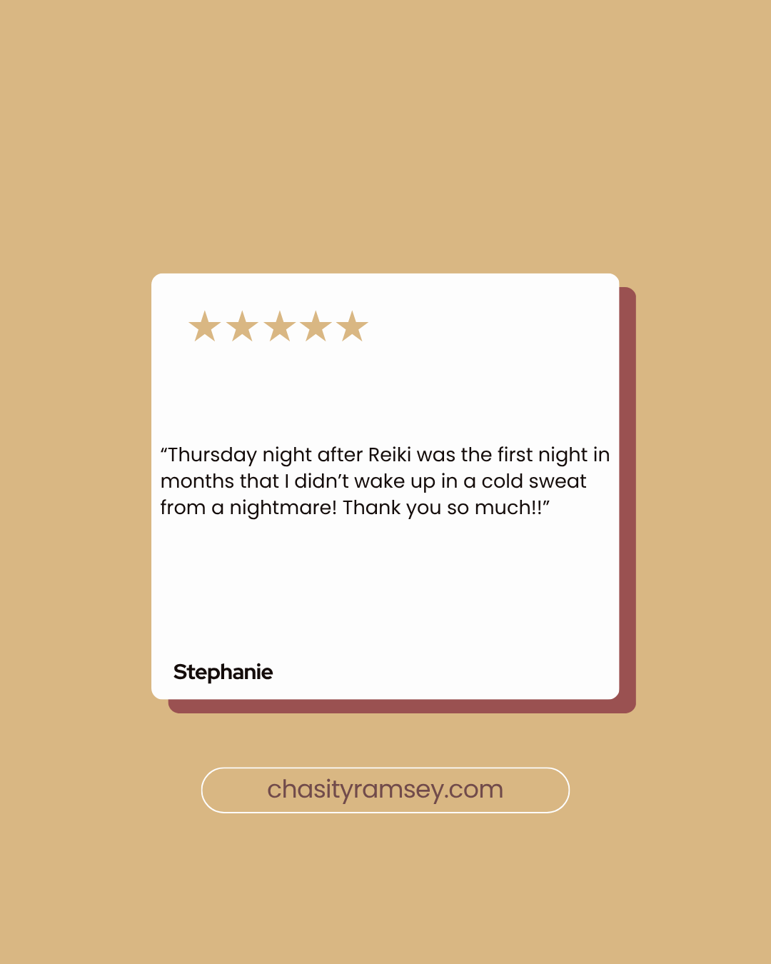 A five-star review with a quote from a customer named Stephanie praising Reiki treatment, on a beige background with a URL at the bottom.