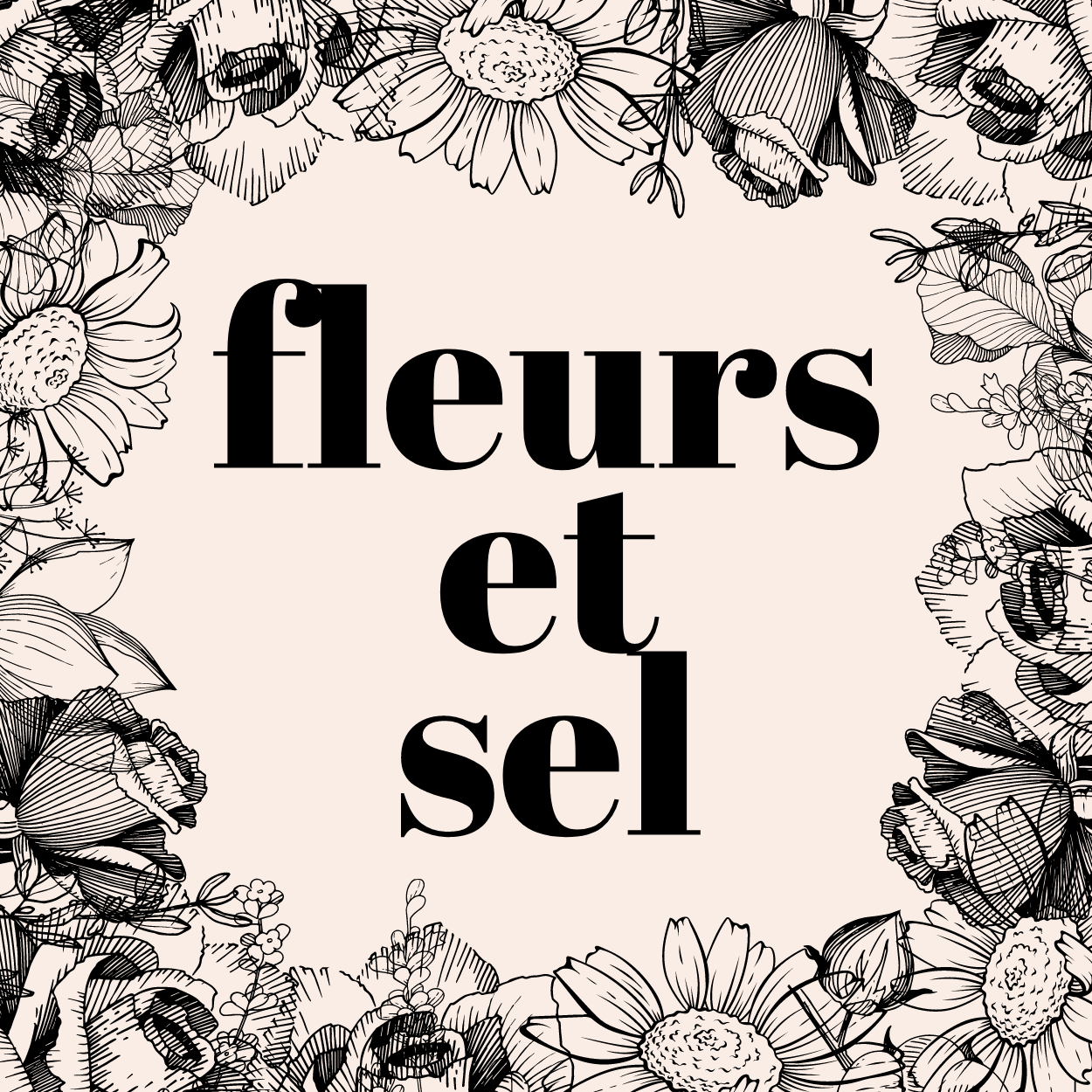 Fleurs et Sel