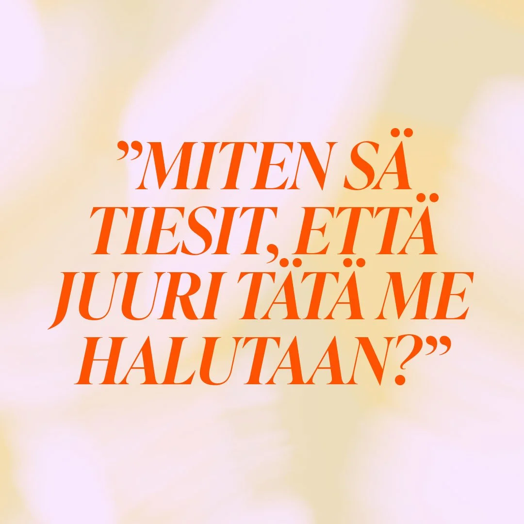 "Miten ihmeessä tiesit, että juuri tätä me halutaan?" Kun graafisen suunnittelun projekti toimii, kyse ei ole ajatustenluvusta vaan toimivasta brändiprosessista!