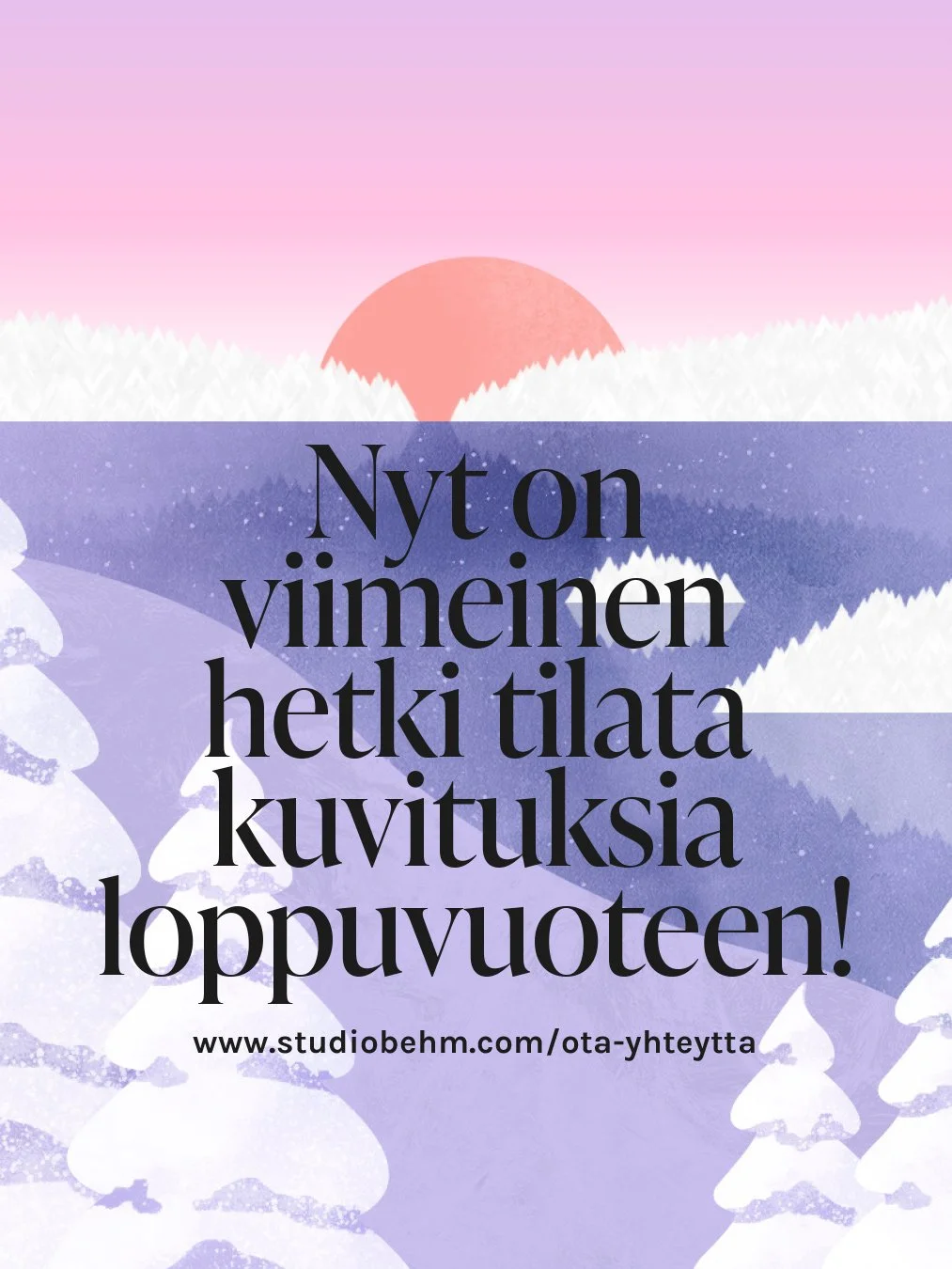 Hei yritt&auml;j&auml;verkostoni! ☀️ Onko t&auml;m&auml;n vuoden budjettia viel&auml; k&auml;ytt&auml;m&auml;tt&auml;, to do-listallasi lukee kuvituksen tilaus Studio Behmilt&auml; ja dedis valmiille t&ouml;ille olisi jo marras-joulukuussa? ☃️ Jee! V